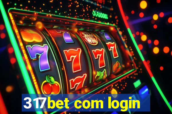 317bet com login
