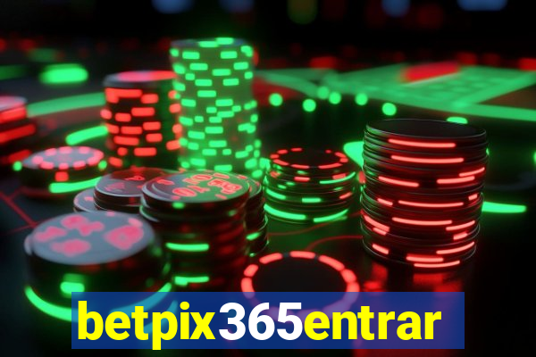betpix365entrar