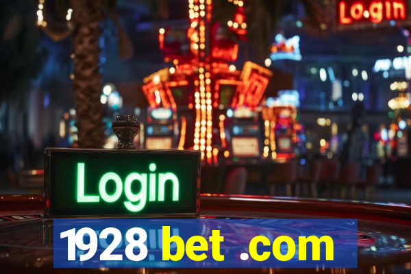 1928 bet .com