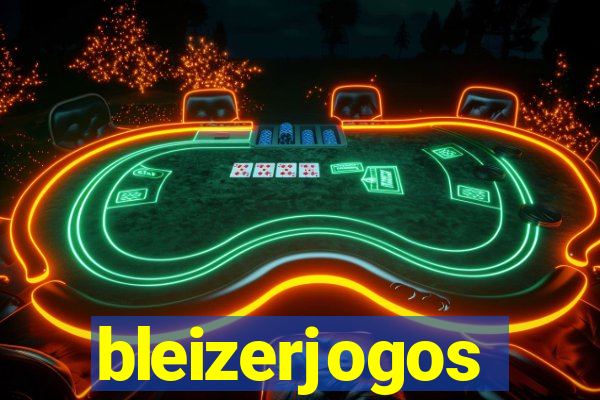 bleizerjogos