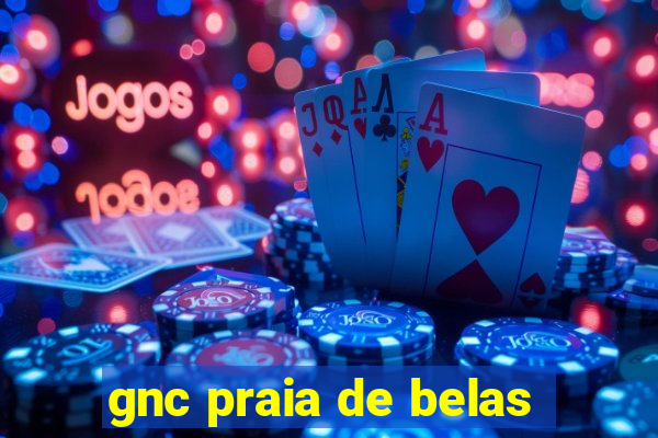 gnc praia de belas