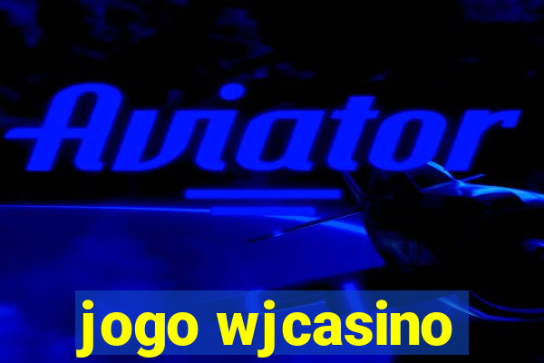jogo wjcasino