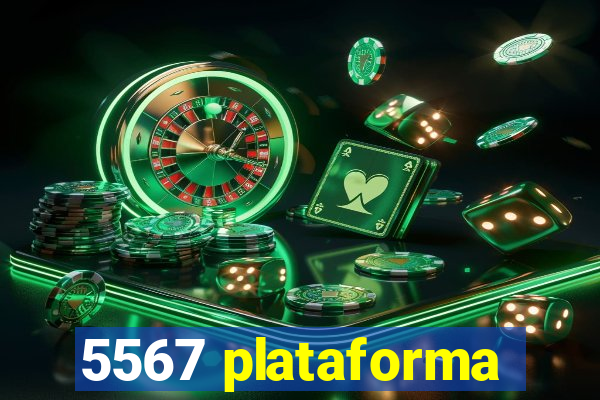 5567 plataforma