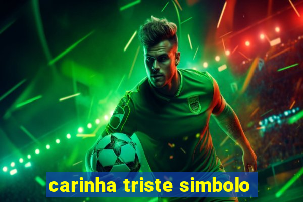 carinha triste simbolo