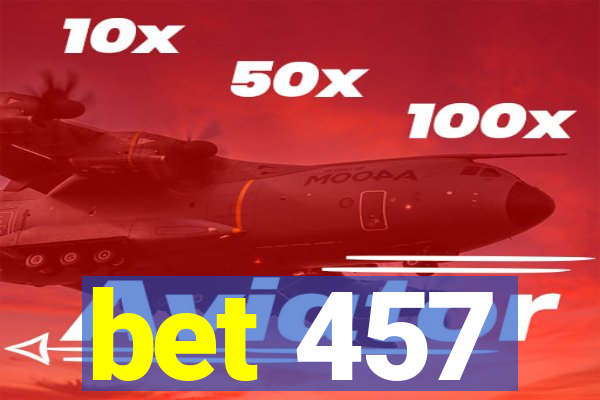 bet 457
