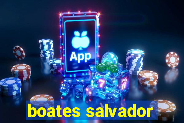 boates salvador