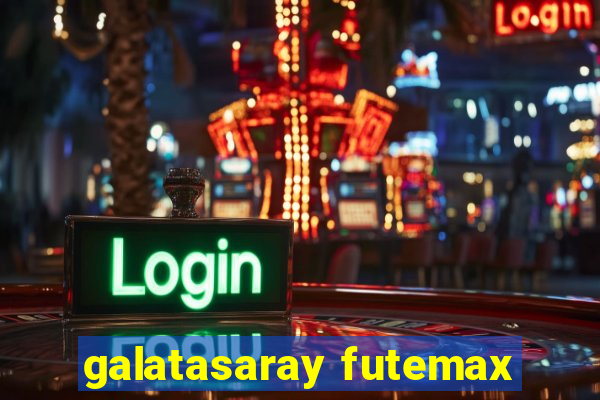 galatasaray futemax