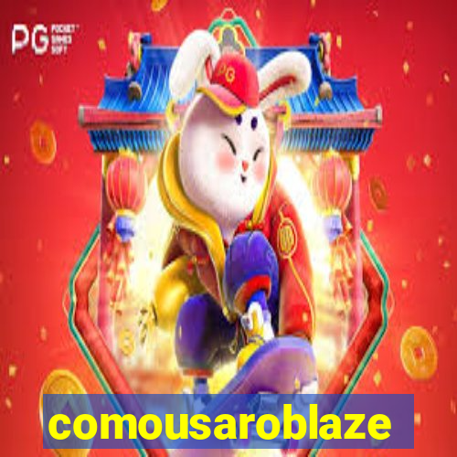 comousaroblaze
