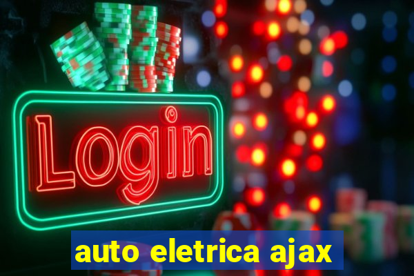 auto eletrica ajax