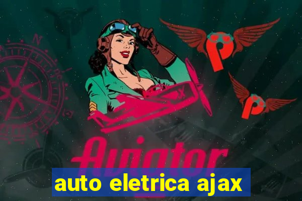 auto eletrica ajax