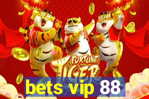 bets vip 88