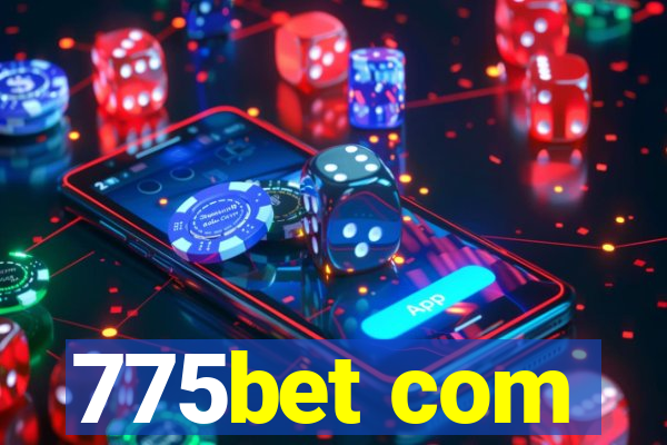 775bet com