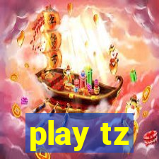 play tz