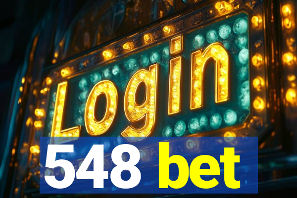 548 bet