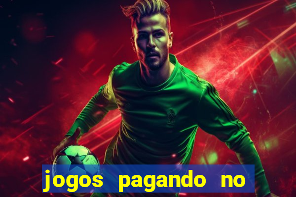 jogos pagando no cadastro 2024