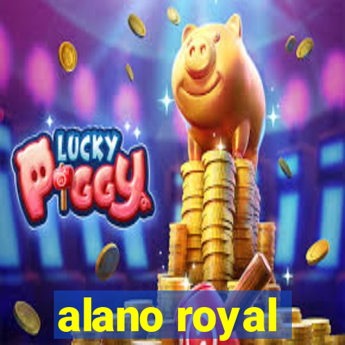 alano royal