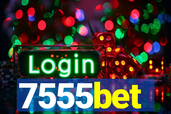 7555bet