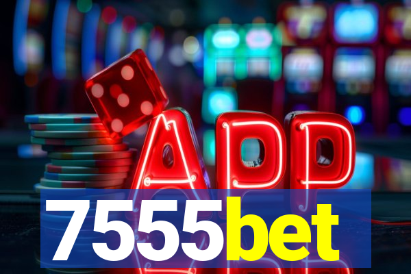 7555bet