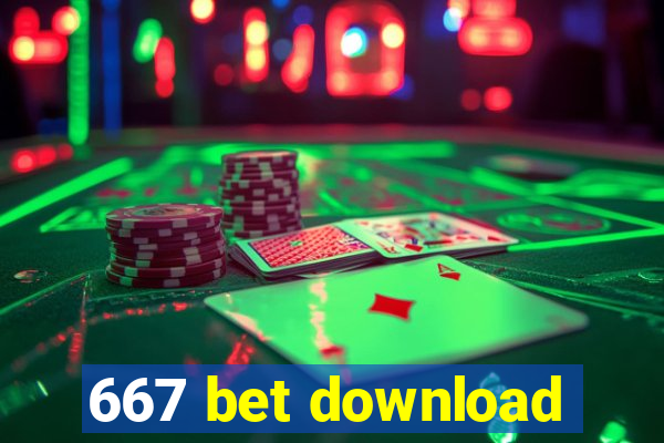 667 bet download