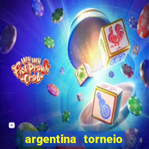argentina torneio betano tabela