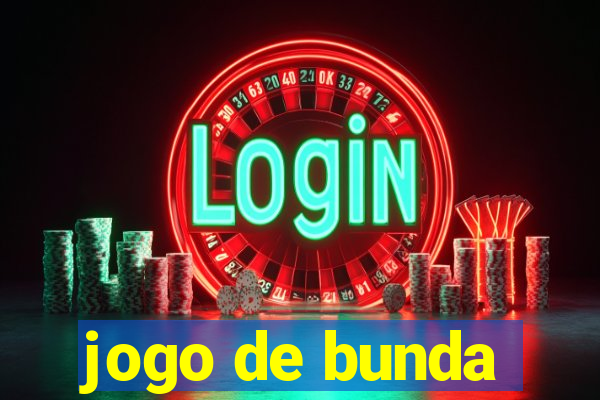 jogo de bunda
