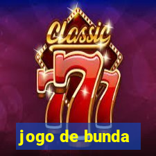 jogo de bunda