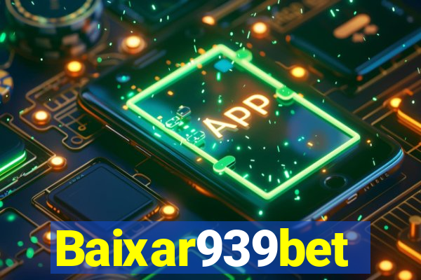 Baixar939bet