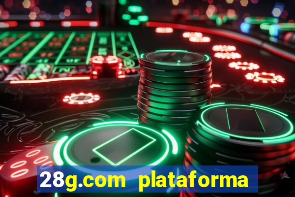 28g.com plataforma de jogos