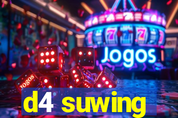 d4 suwing