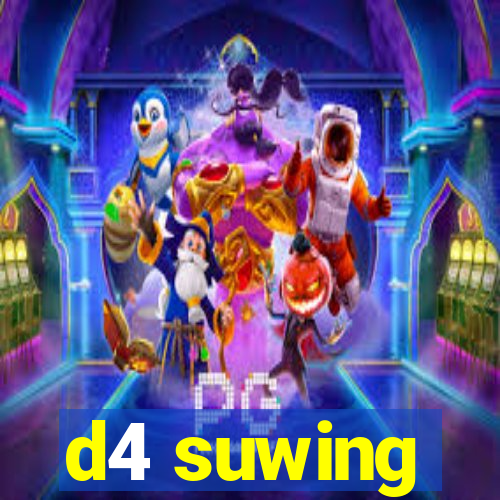d4 suwing