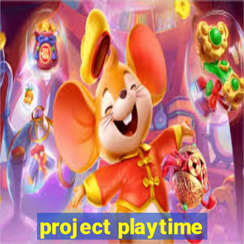 project playtime