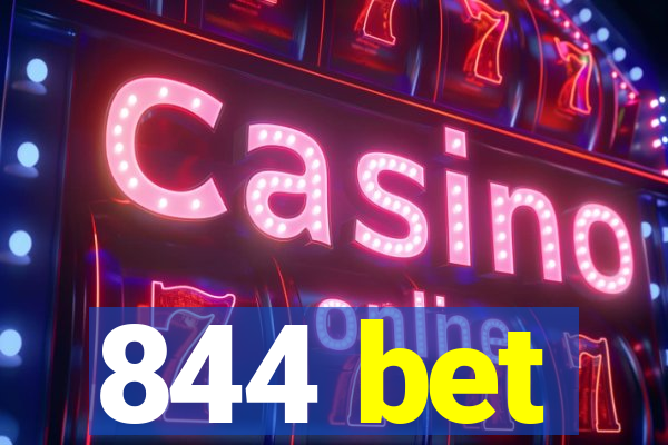 844 bet
