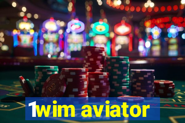 1wim aviator