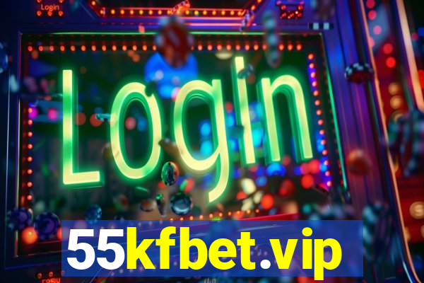 55kfbet.vip