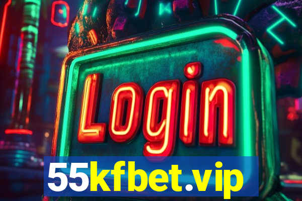 55kfbet.vip