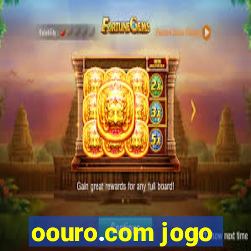 oouro.com jogo