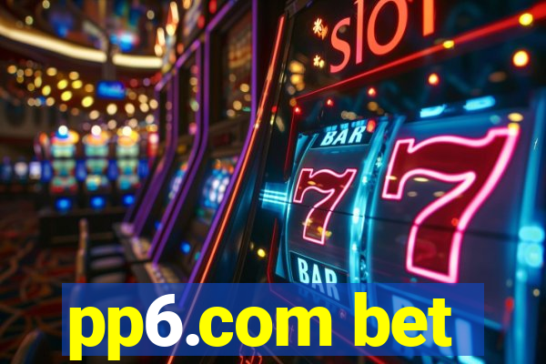 pp6.com bet