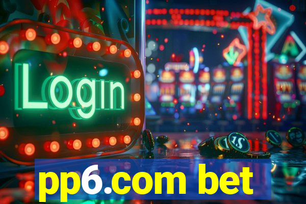 pp6.com bet