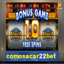 comosacar22bet