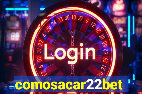 comosacar22bet