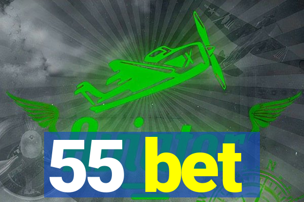 55 bet