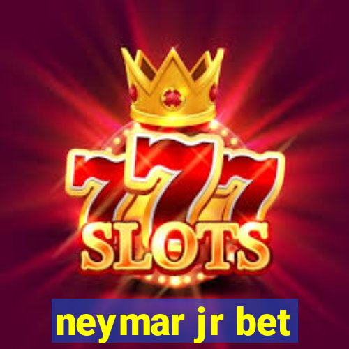 neymar jr bet
