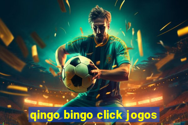 qingo bingo click jogos