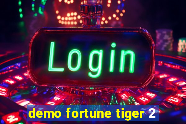 demo fortune tiger 2