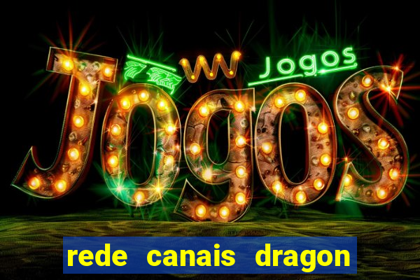 rede canais dragon ball super