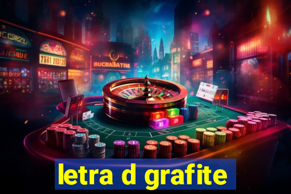 letra d grafite