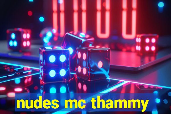 nudes mc thammy