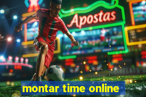 montar time online