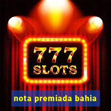 nota premiada bahia