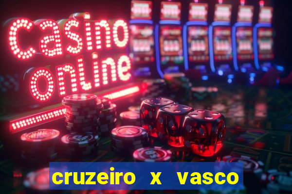 cruzeiro x vasco da gama multicanais
